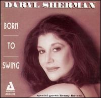 Daryl Sherman - Born to Swing lyrics