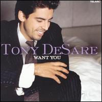 Tony DeSare - Want You lyrics