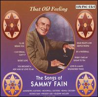 Sammy Fain - That Old Feeling lyrics