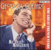 Georges Gutary - Ma Belle Marguerite lyrics