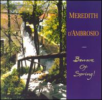 Meredith d'Ambrosio - Beware of Spring! lyrics