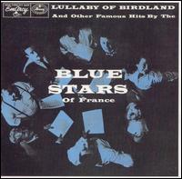The Blue Stars of France - Lullaby of Birdland lyrics