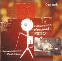 Laurence Hobgood - Crazy World lyrics