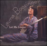 Laura Boosinger - Let Me Linger lyrics