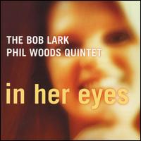 Bob Lark - In Her Eyes lyrics