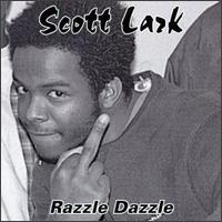 Scott Lark - Razzle Dazzle lyrics