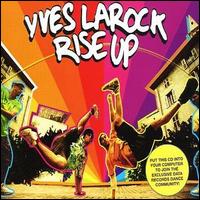Yves Larock - Rise Up [CD 1] lyrics