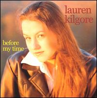 Lauren Kilgore - Before My Time lyrics