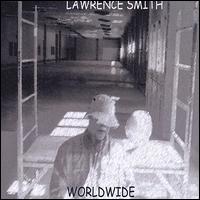 Lawrence Smith - Worldwide lyrics