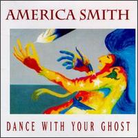 America Smith - Dance with Your Ghost lyrics