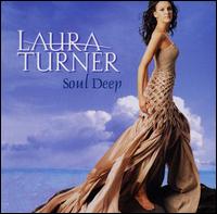 Laura Turner - Soul Deep lyrics