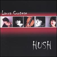 Laura Cortese - Hush lyrics