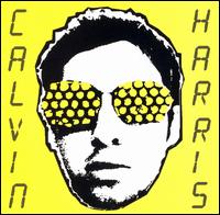 Calvin Harris - I Created Disco lyrics