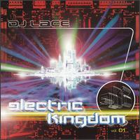 DJ Lace - Electric Kingdom, Vol. 1 lyrics