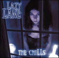 Lazy Lane - The Chills lyrics