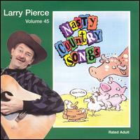 Larry Pierce - Nasty Country Songs lyrics
