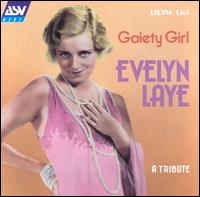 Evelyn Laye - Gaiety Girl lyrics