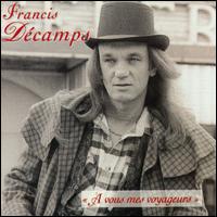 Francis Decamps - To You My Travellers lyrics