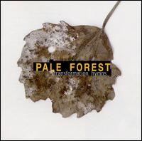 Pale Forest - Transformation Hymns lyrics
