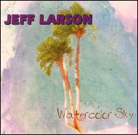 Jeff Larson - Watercolor Sky lyrics