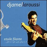 Djamel Laroussi - Etoile Filante lyrics