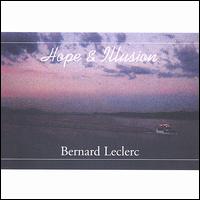 Bernard Leclerc - Hope & Illusion lyrics