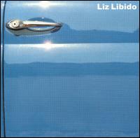Liz Libido - Liz Libido lyrics