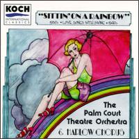 Palm Court Theater Orchestra - Sittin' on a Rainbow lyrics