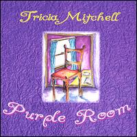 Tricia Mitchell - Purple Room lyrics