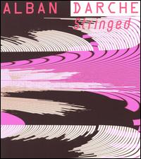 Alban Darche - Stringed lyrics