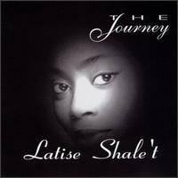 Latise Shale't - The Journey lyrics