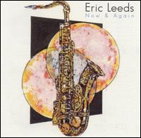 Eric Leeds - Now & Again lyrics