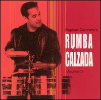 Raphael Geronimo - Raphael Geronimo's Rumba Calzada, Vol. 3 lyrics