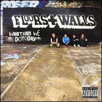 Floors & Walls - What Can We Do Today lyrics