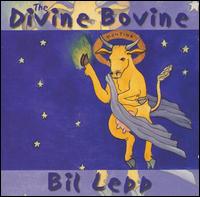 Bil Lepp - The Divine Bovine [live] lyrics