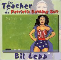 Bil Lepp - The Teacher in the Patriotic Bathing Suit [live] lyrics