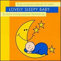 Raimond Lap - Lovely Sleepy Baby lyrics