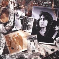 Liz Queler - River of Time lyrics