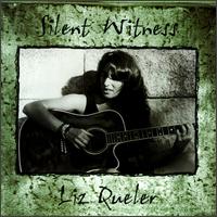 Liz Queler - Silent Witness lyrics