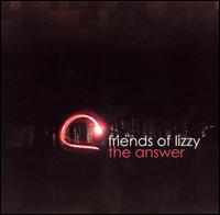 Friends of Lizzy - Answer lyrics
