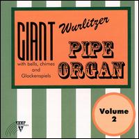 Leon Berry - Giant Wurlitzer Pipe Organ, Vol. 2 lyrics