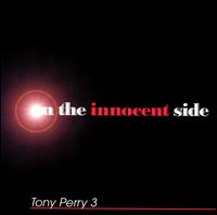 Tony Perry - On the Innocent Side lyrics