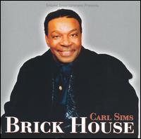 Carl Sims - Brick House lyrics