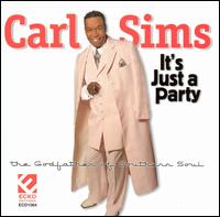 Carl Sims - It's Just a Party lyrics
