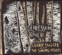 Leeroy Stagger - Depression River [Deluxe Edition] lyrics