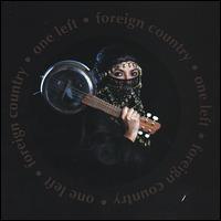 One Left - Foreign Country lyrics