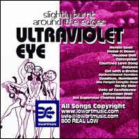 Ultraviolet Eye - Slightly Burnt Around the Edges lyrics
