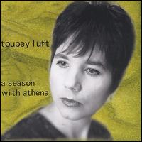Toupey Luft - A Season With Athena lyrics