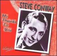 Steve Conway - My Thanks to You lyrics