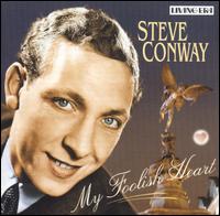 Steve Conway - My Foolish Heart lyrics